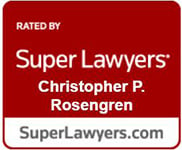 Rated By Super Lawyers | Christopher P. Rosengren | SuperLawyers.com